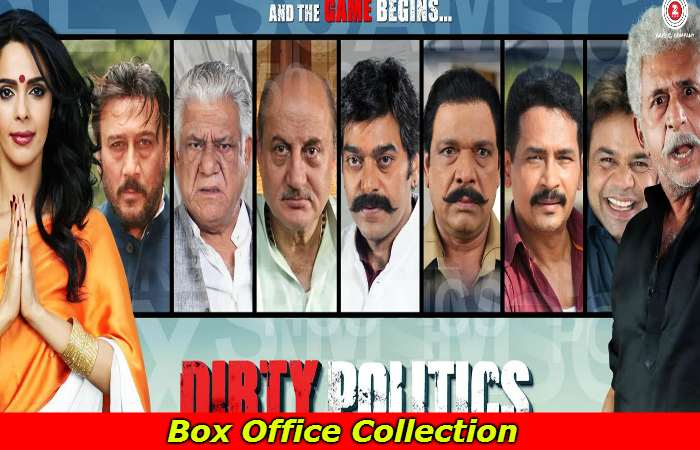 Dirty Politics Box Office Collection
