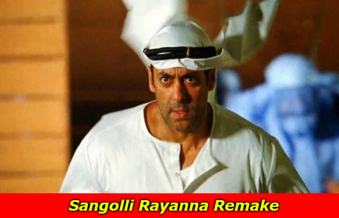 Salman Khan-Sangolli Rayanna Remake