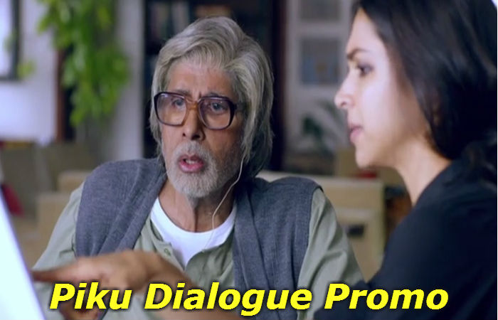 Piku Dialogue Promo