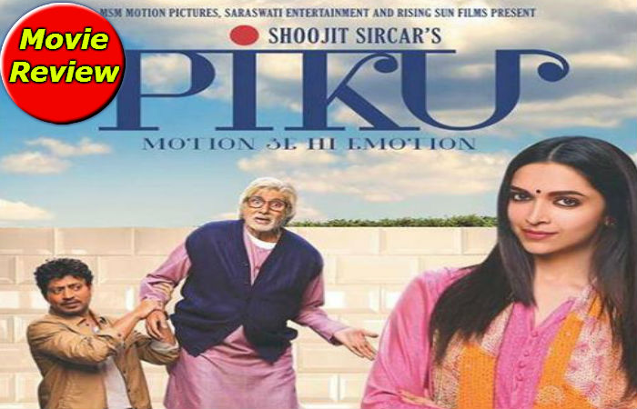 Piku Movie Review